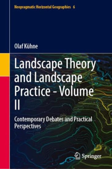Landscape Theory and Landscape Practice - Volume II