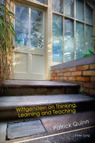 Wittgenstein on Thinking, Learning and Teaching – Patrick Quinn, kirjan kansikuva