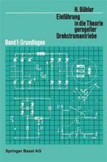 Einführung in die Theorie Geregelter Drehstromantriebe