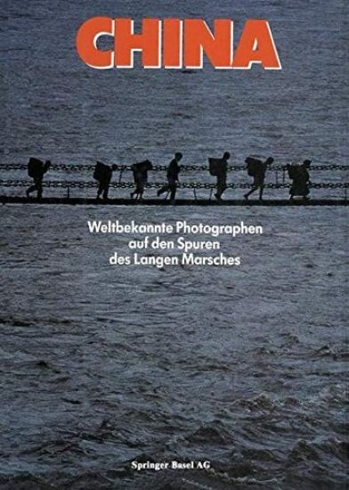 China: Weltbekannte Photographen Auf Den Spuren Des Langen Marsches