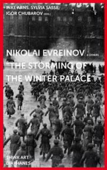 Nikolaj Evreinov – "The Storming of the Winter Palace"