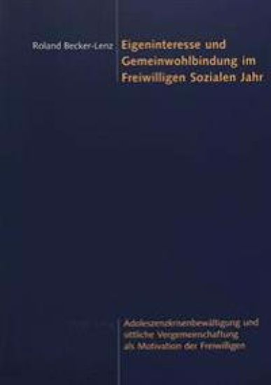 Eigeninteresse und Gemeinwohlbindung im Freiwilligen Sozialen Jahr
