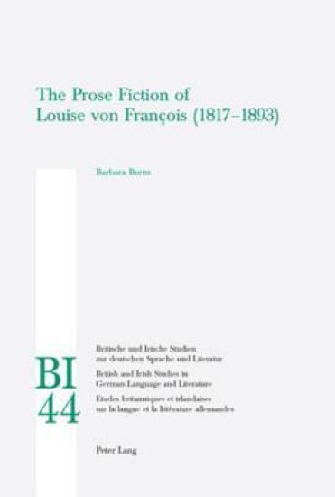 The Prose Fiction of Louise von Francois (1817-1893)