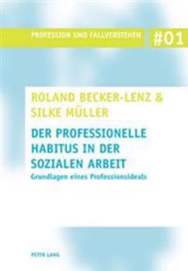 Der Professionelle Habitus in Der Sozialen Arbeit