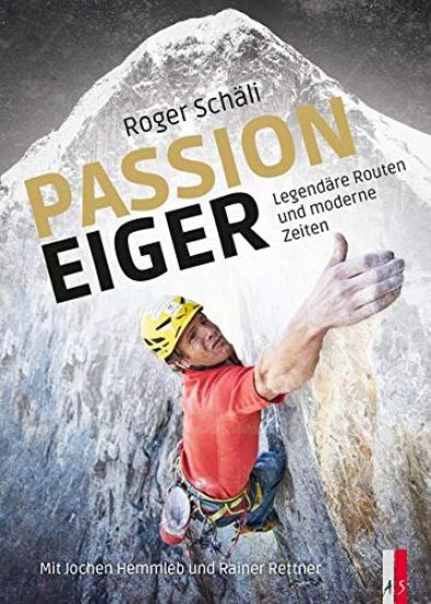 Roger Schäli - Passion Eiger