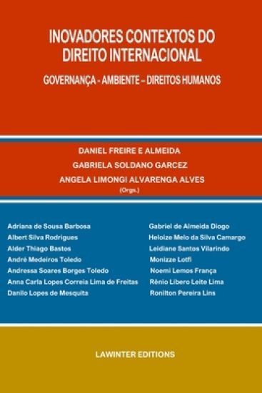 Inovadores Contextos Do Direito Internacional. Governança - Ambiente - Direitos Humanos