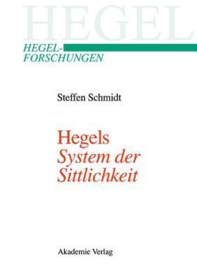 Hegels "System der Sittlichkeit"