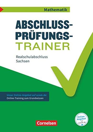 Abschlussprüfungstrainer Mathematik 10. Schuljahr - Realschulabschluss - Sachsen