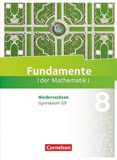 Fundamente der Mathematik 8. Schuljahr. Schülerbuch Gymnasium Niedersachsen