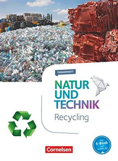 Natur und Technik - Naturwissenschaften 5.-10. Schuljahr - Recycling