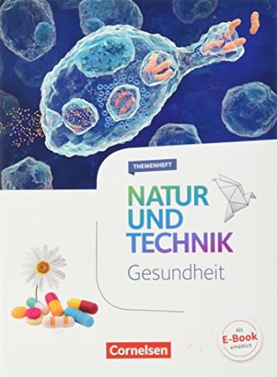 Natur und Technik - Naturwissenschaften 5.-10. Schuljahr - Gesundheit