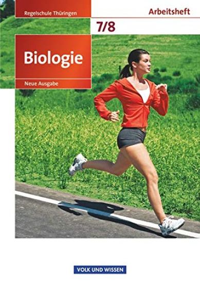 Biologie 7./8. Schuljahr. Arbeitsheft Regelschule Thüringen