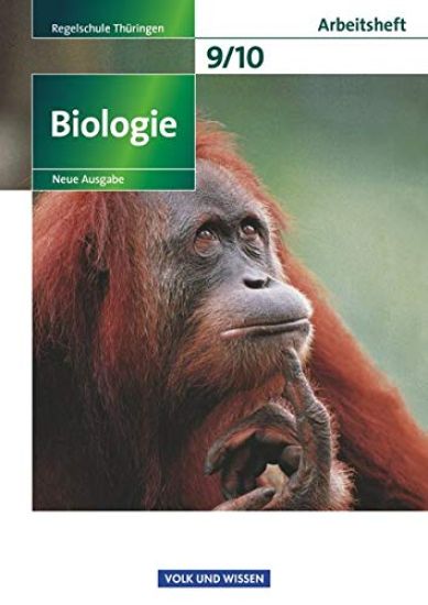 Biologie 9./10. Schuljahr. Arbeitsheft Regelschule Thüringen