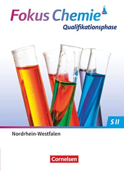 Fokus Chemie Sekundarstufe II. Qualifikationsphase - Nordrhein-Westfalen - Schulbuch