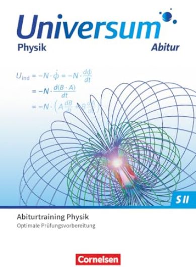 Universum Physik Sekundarstufe II Gymnasiale Oberstufe. Prüfungstrainer - Abiturtraining