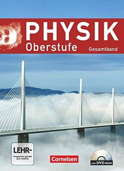 Physik Oberstufe. Gesamtband Kursstufe. Schülerbuch. Westliche Bundesländer (außer Bayern)