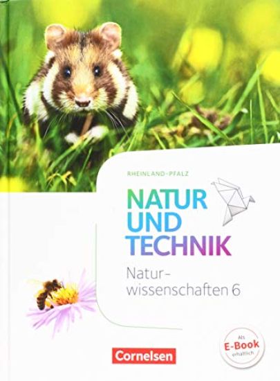 Natur und Technik - Naturwissenschaften 6. Schuljahr - Rheinland-Pfalz - Schülerbuch