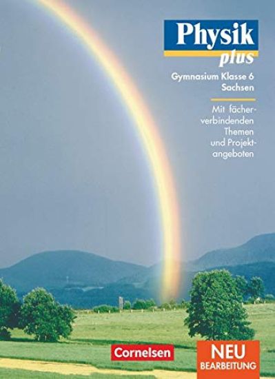 Physik plus 6. Lehrbuch. Gymnasium. Sachsen. Neubearbeitung