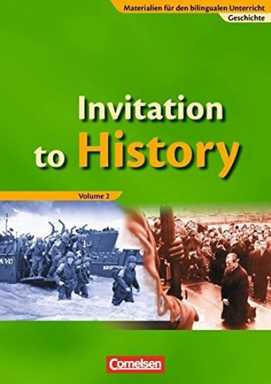 Materialien für den bilingualen Unterricht. Geschichte. Sekundarstufe I. Invitation to History 2. Schülerbuch