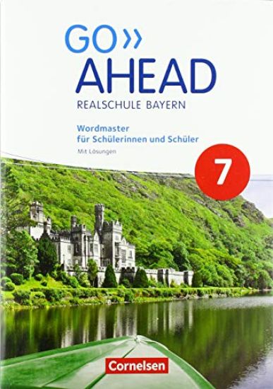 Go Ahead 7. Jahrgangsstufe - Ausgabe für Realschulen in Bayern - Wordmaster