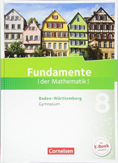 Fundamente der Mathematik 8. Schuljahr - Baden-Württemberg - Schülerbuch