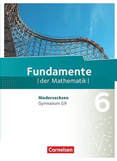 Fundamente der Mathematik 6. Schuljahr. Schülerbuch Gymnasium Niedersachsen