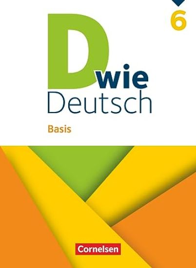 D wie Deutsch 6. Schuljahr - Basis - Ausgabe 2023 - Schulbuch