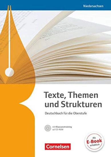 Texte, Themen und Strukturen - Niedersachsen. Schülerbuch mit Klausurtraining auf CD-ROM