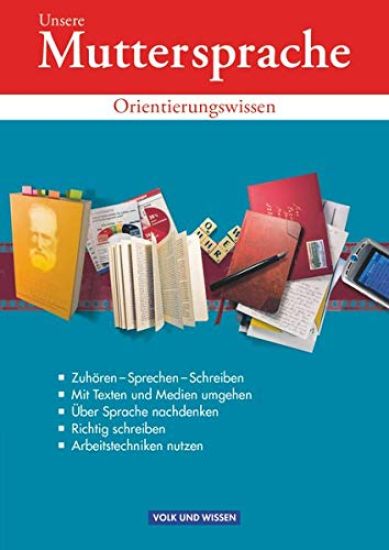 Unsere Muttersprache Sekundarstufe I. 9. Schuljahr. Orientierungswissen. Östliche Bundesländer und Berlin
