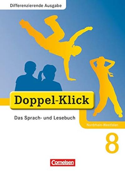 Doppel-Klick - Differenzierende Ausgabe Nordrhein-Westfalen. 8. Schuljahr. Schülerbuch