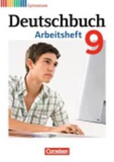 Deutschbuch 9. Schuljahr. Arbeitsheft mit Lösungen
