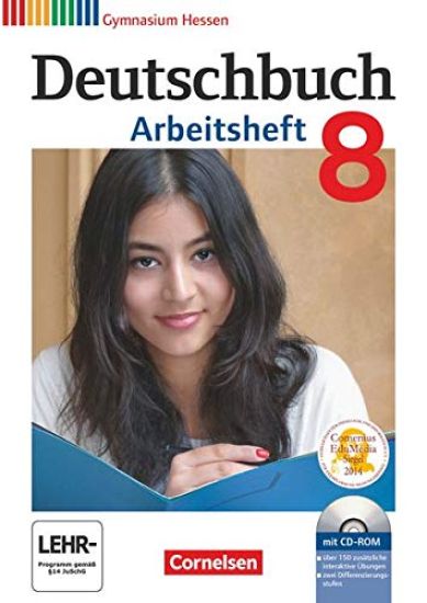 Deutschbuch Gymnasium 8. Schuljahr. Arbeitsheft mit Lösungen und Übungs-CD-ROM. Hessen G8/G9
