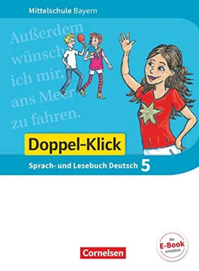 Doppel-Klick 5. Jahrgangsstufe - Mittelschule Bayern - Schülerbuch