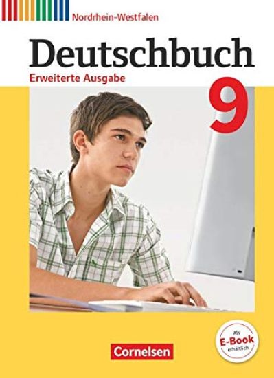 Deutschbuch 9. Schuljahr - Erweiterte Ausgabe - Nordrhein-Westfalen - Schülerbuch
