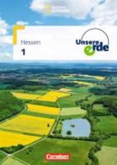 Unsere Erde 1. Schülerbuch Realschule Hessen