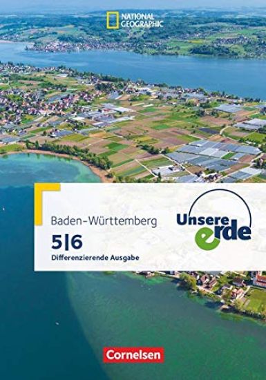 Unsere Erde Band 1: 5./6. Schuljahr - Differenzierende Ausgabe Baden-Württemberg - Schülerbuch mit Online-Angebot