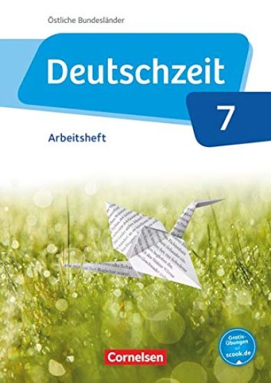 Deutschzeit 7. Schuljahr - Östliche Bundesländer und Berlin - Arbeitsheft mit Lösungen