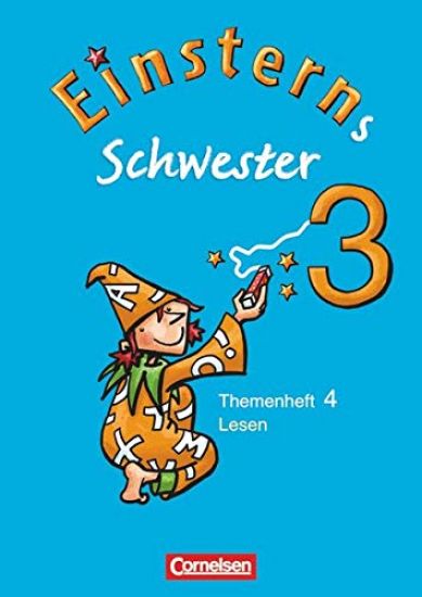 Einsterns Schwester Sprache und Lesen 3. Schuljahr. Heft 4: Lesen