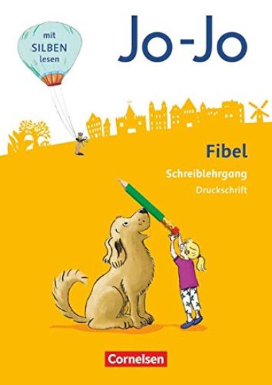 Jo-Jo Fibel 1. Schuljahr - Allgemeine Ausgabe - Neubearbeitung 2016. Druckschriftlehrgang