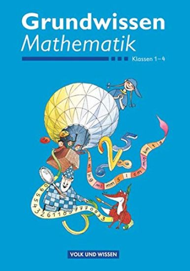 Rechenwege: Ich rechne mit! 1.-4. Schuljahr. Grundwissen Mathematik