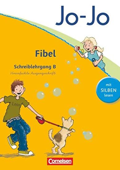Jo-Jo Fibel - Aktuelle allgemeine Ausgabe. Schreiblehrgang B in Vereinfachter Ausgangsschrift
