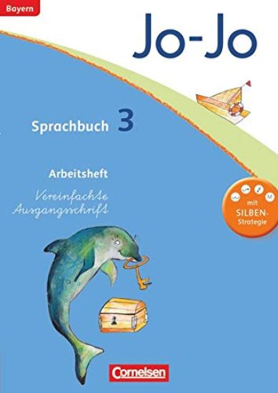 Jo-Jo Sprachbuch - Grundschule Bayern. 3. Jahrgangsstufe - Arbeitsheft in Vereinfachter Ausgangsschrift