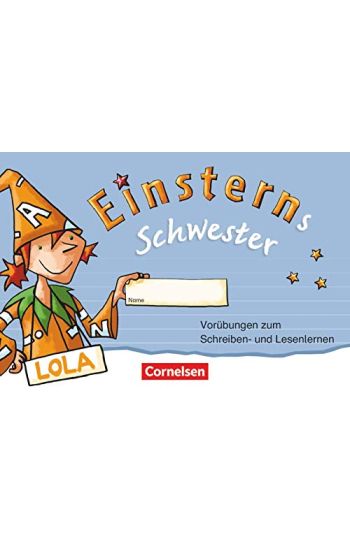 Einsterns Schwester 1. Schuljahr Vorübungsheft