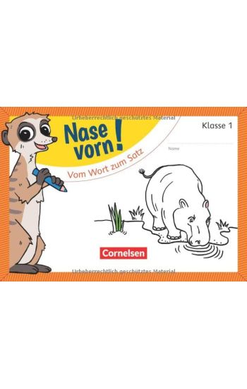 Nase vorn! - Erstlesen 1. Schuljahr - Vom Wort zum Satz