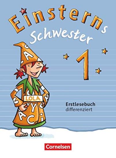 Einsterns Schwester 1. Schuljahr. Erstlesebuch - differenziert