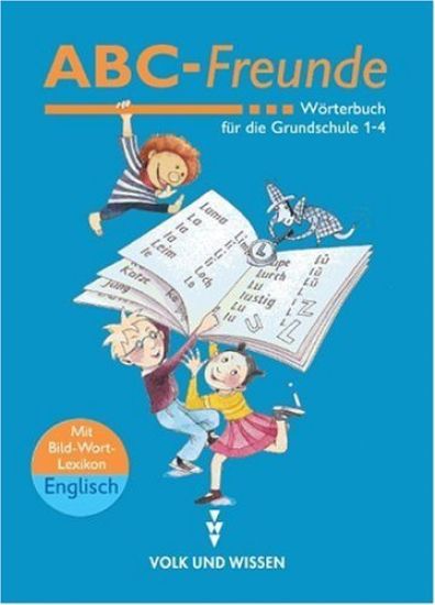 ABC-Freunde. Wörterbuch mit Bild-Wort-Lexikon Englisch