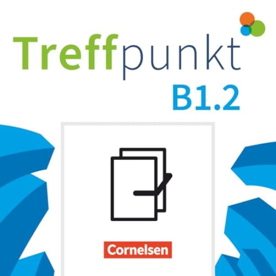 Treffpunkt - Deutsch für die Integration B1: Teilband 2 - Allgemeine Ausgabe - Kursbuch und Übungsbuch - Im Paket