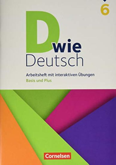 D wie Deutsch 6. Schuljahr -  Arbeitsheft mit interaktiven Übungen auf scook.de