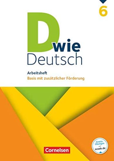 D wie Deutsch 6. Schuljahr - Arbeitsheft mit Lösungen