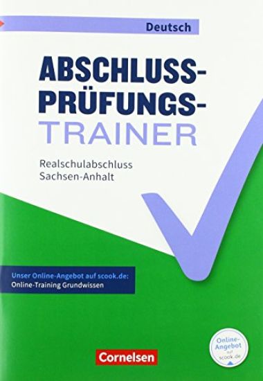 Abschlussprüfungstrainer Deutsch 10. Schuljahr - Sachsen-Anhalt - Mittlerer Schulabschluss